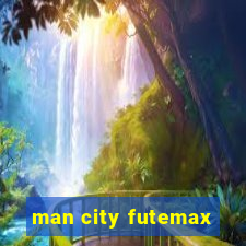 man city futemax